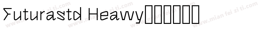 Futurastd Heawy字体转换